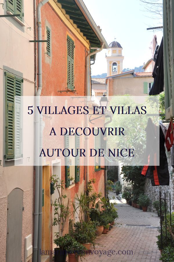 Villages et villas à découvrir autour de Nice