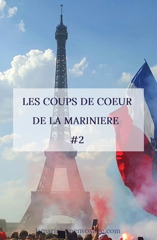 Les Coups de Cœur de la Marinière #2
