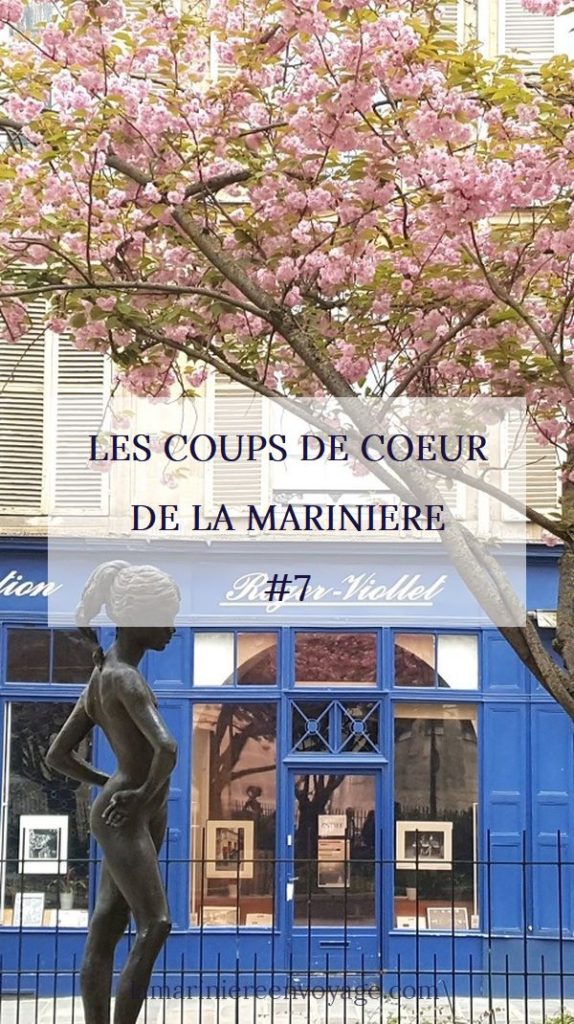 Les Coups de Cœur de la Marinière #7