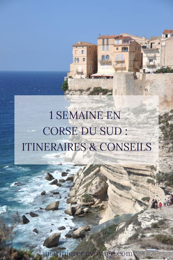 Itinéraire 1 semaine en Corse du sud - Blog La Marinière en Voyage