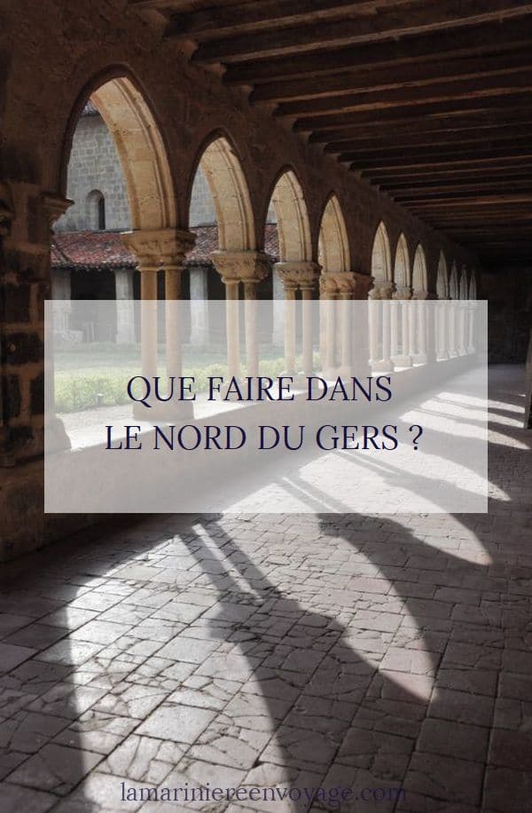 Que faire dans le Gers ? - Blog La Marinière en Voyage