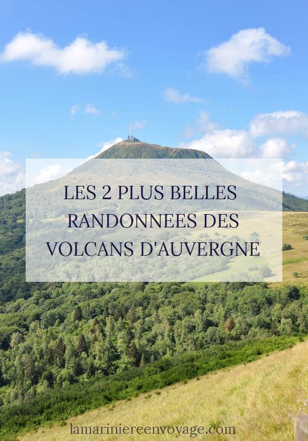 Plus belles randonnées du Puy de Dôme - Blog La Marinière en Voyage